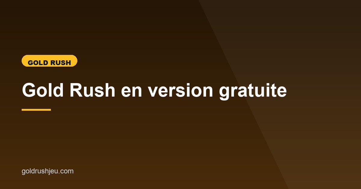 Illustration de l'article consacré à la démo de Gold Rush