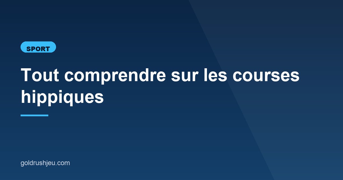Illustration de l'article consacré aux courses hippiques